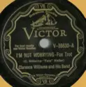 Clarence Williams And His Band: I'm Not Worrying / Touch-Down