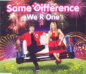 Same Difference: We R One