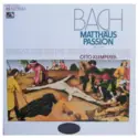 Johann Sebastian Bach, Otto Klemperer & Philharmonia Orchestra: Matthäus Passion