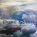 Blood Shanti & The Shanti-Ites: Pure Spirit