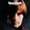 Gene Clark With The Gosdin Brothers: Gene Clark With The Gosdin Brothers