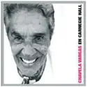 Chavela Vargas: Chavela Vargas En Carnegie Hall