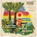 Marco Rizo And His Orchestra: Dulces Melodias