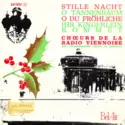 Der Chor Von Radio Wien Avec Accompagnement D'Org ORF Symphonieorchester: Stille Nacht / O Tannenbaum / O Du Fröhliche / Ihr Kinderlein Kommet