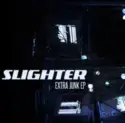 Slighter: Extra Junk EP