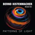 Bernd Kistenmacher: Best Of - Patterns Of Light