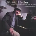 Erwin Helfer With John Brumbach: I'm Not Hungry But I Like To Eat - BLUES!