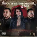 Xecutive Disorder And Jso Of MR: XDJ