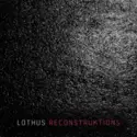LOTHUS: Reconstruktions