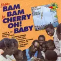 Various: From Bam Bam To Cherry Oh! Baby