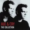 Hue & Cry: The Collection