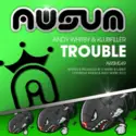 Andy Whitby & Klubfiller: Trouble