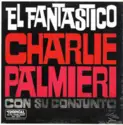 Charlie Palmieri Y Su Conjunto: El Fantastico