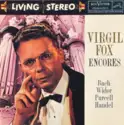 Virgil Fox: Virgil Fox Encores