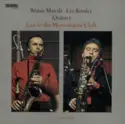 Warne Marsh Lee Konitz Quintet: Live At The Montmartre Club - Jazz Exchange Vol. 2