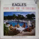 Eagles: Please Come Home For Christmas
