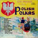 Lou Prohut And The Polka-Rounders: Lou Prohut Plays Polish Polkas