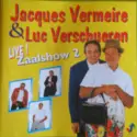 Jacques Vermeire & Luc Verschueren: Zaalshow 2 (Live!)