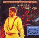 Samba Mapangala And Orchestre Virunga: Virunga Volcano