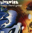 Florida Sound Group: Livewire