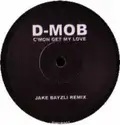 D Mob: C'mon Get My Love
