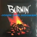 John Lee Hooker: Burnin'
