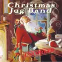 The Christmas Jug Band: Uncorked