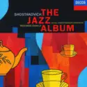 Dmitri Shostakovich, Riccardo Chailly, Concertgebouworkest: The Jazz Album