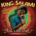 King Salami & The Cumberland Three: That's All Folc!
