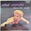 Bienvenido Granda: Amor Extraño