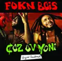 FOKN BOIS: Coz Ov Moni (Original Soundtrack)