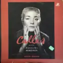 Maria Callas, Philharmonia Orchestra Under The Direction Of Tullio Serafin: Callas Portrays Puccini Heroines
