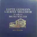 Lauritz Melchior, Lotte Lehmann: La Walkyrie