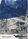 Sybella Perry: Grey Ladies