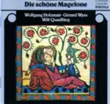 Johannes Brahms, Wolfgang Holzmair, Gérard Wyss, Will Quadflieg: Die Schöne Magelone