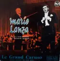 Mario Lanza: Le Grand Caruso