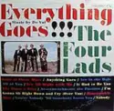The Four Lads: Everything Goes !