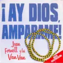 Juan Formell Y Los Van Van: Ay Dios Amparame!