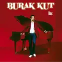 Burak Kut: İlaç