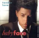 Babyface: Tender Lover