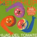 Las Ketchup: Hijas Del Tomate
