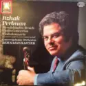 Felix Mendelssohn-Bartholdy / Max Bruch, Concertgebouworkest, Bernard Haitink, Itzhak Perlman: Violin Concertos / Violinkonzerte E Minor • E-Moll / No. 1 In G Minor • G-Moll