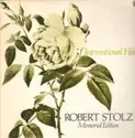 Robert Stolz: International Hits - Memorial Edition