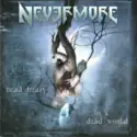 Nevermore: Dead Heart In A Dead World