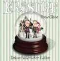 Erasure: Snow Globe