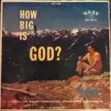 Greg Loren With Ralph Carmichael Orchestra And The Ralph Carmichael Singers: How Big Is God?