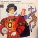 Gilbert & Sullivan, Glyndebourne Festival Chorus, Pro Arte Orchestra Conducted By Sir Malcolm Sargent: The Yeomen Of The Guard