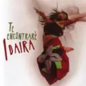 Idaira: Te Encontraré