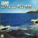 Odair: Vento Do Meu Mar