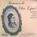 Camerata Miranda: Romance De Elisa Lynch (Cantata Sobre Motivo Histórico)